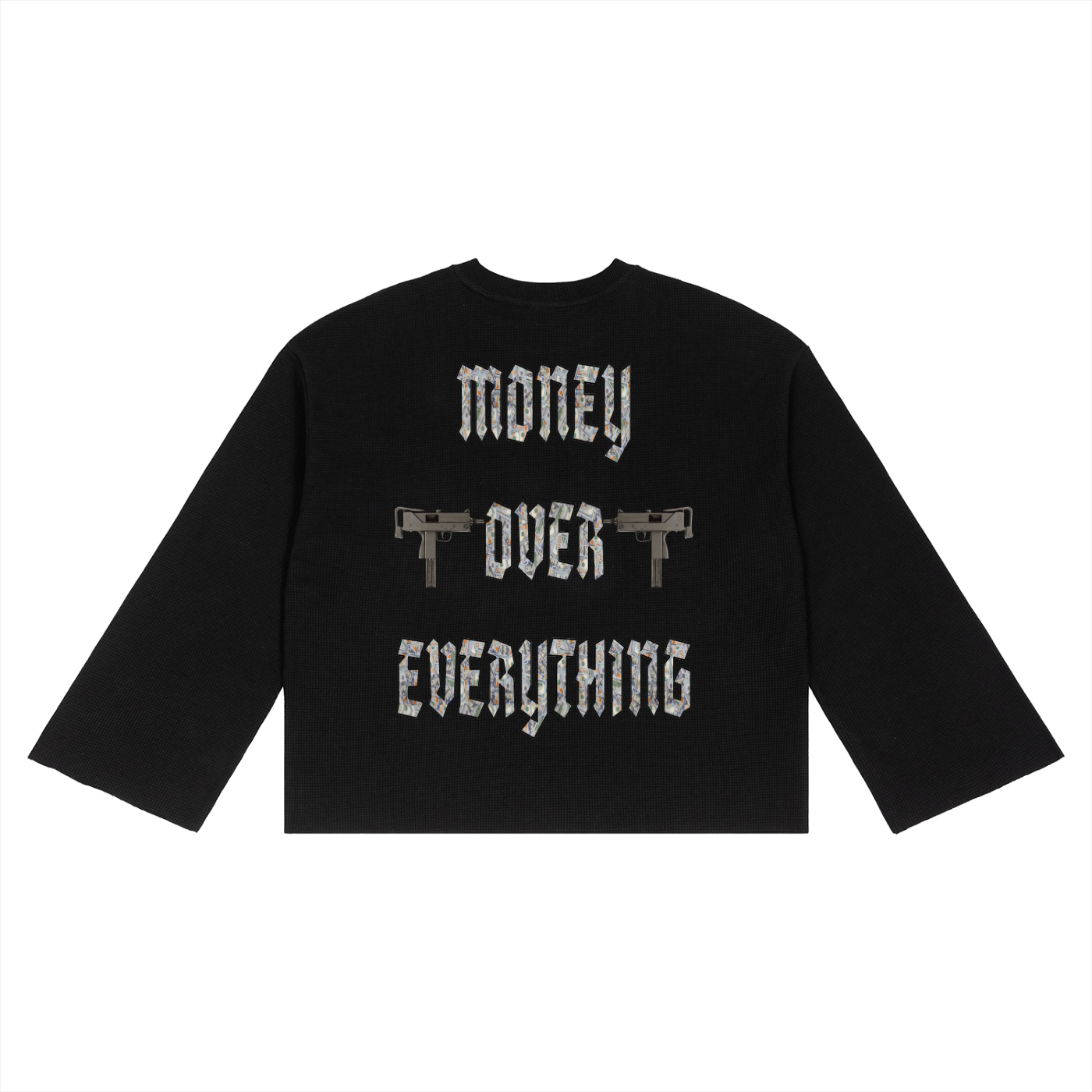 "MONEY OVER EVERYTHING"